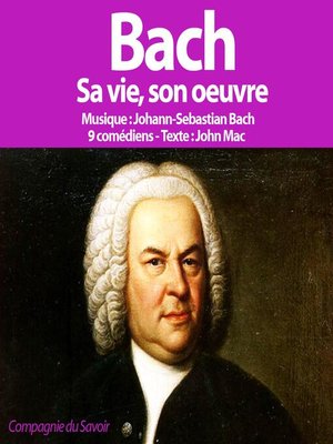 cover image of Bach, sa vie son oeuvre